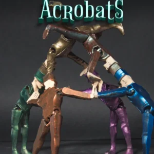 The Articulated Acrobats