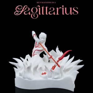 My valentine is a Sagittarius